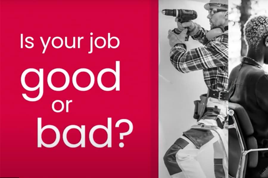 Is your job good or bad?